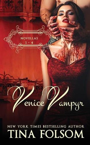 Venice Vampyr (Novellas 1 - 4) - Venice Vampyr (Paperback)