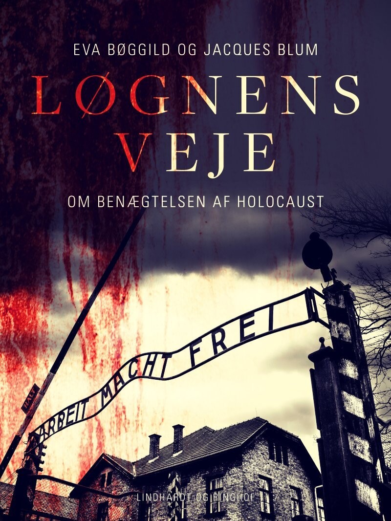 Løgnens Veje. Om Benægtelsen Af Holocaust - Jacques Blum - Bog