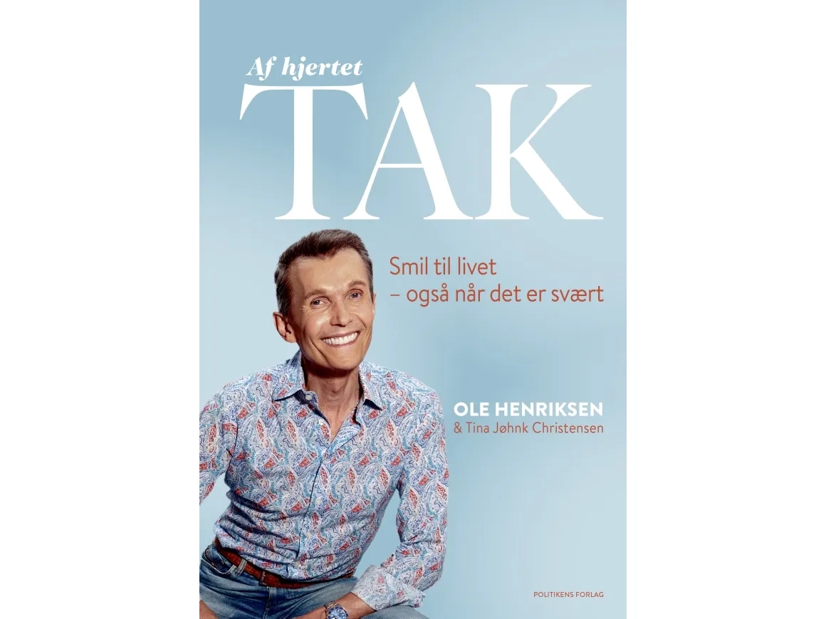 Af hjertet tak | Ole Henriksen;Tina Jøhnk Christensen