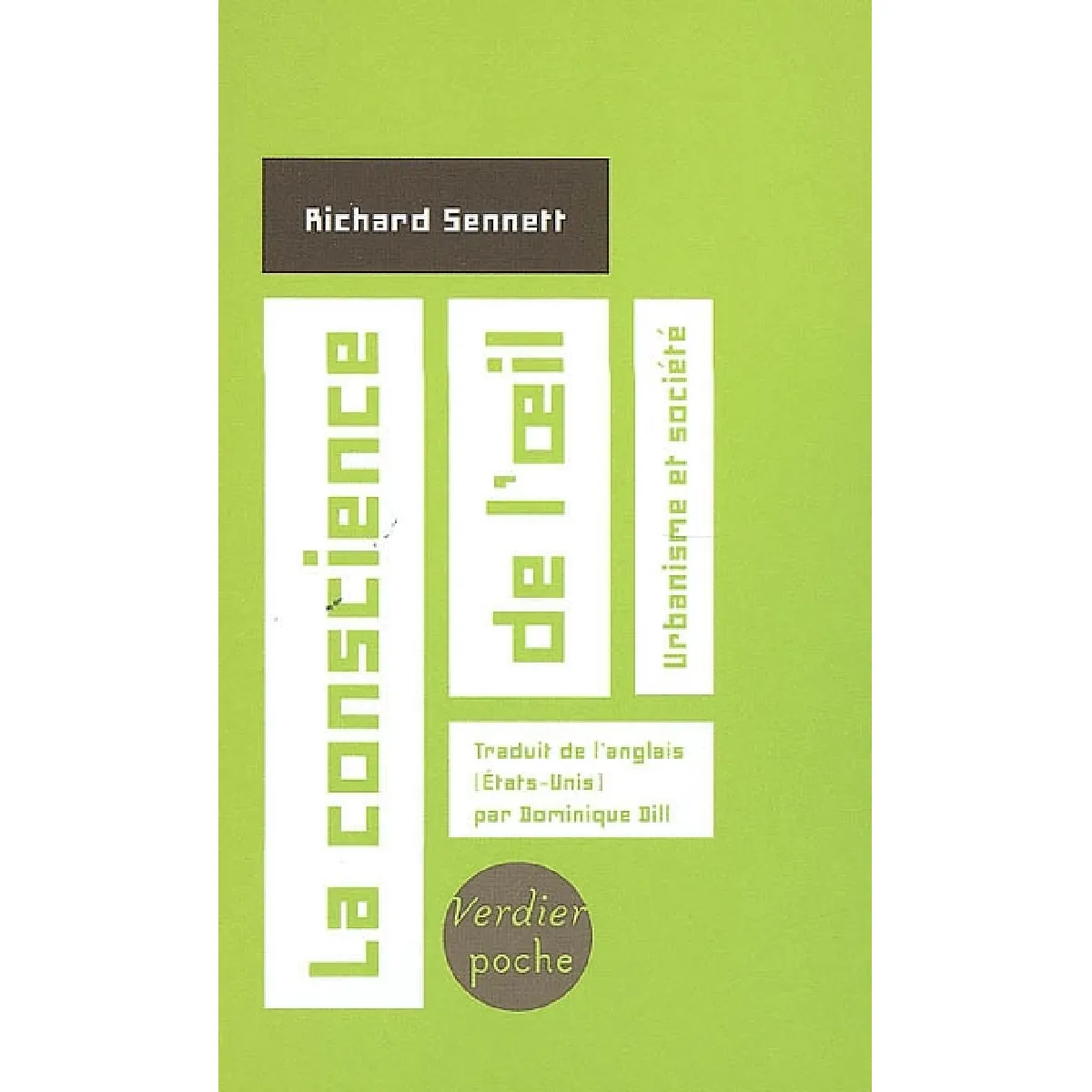 La conscience de l'oeil : urbanisme et société · Occasion