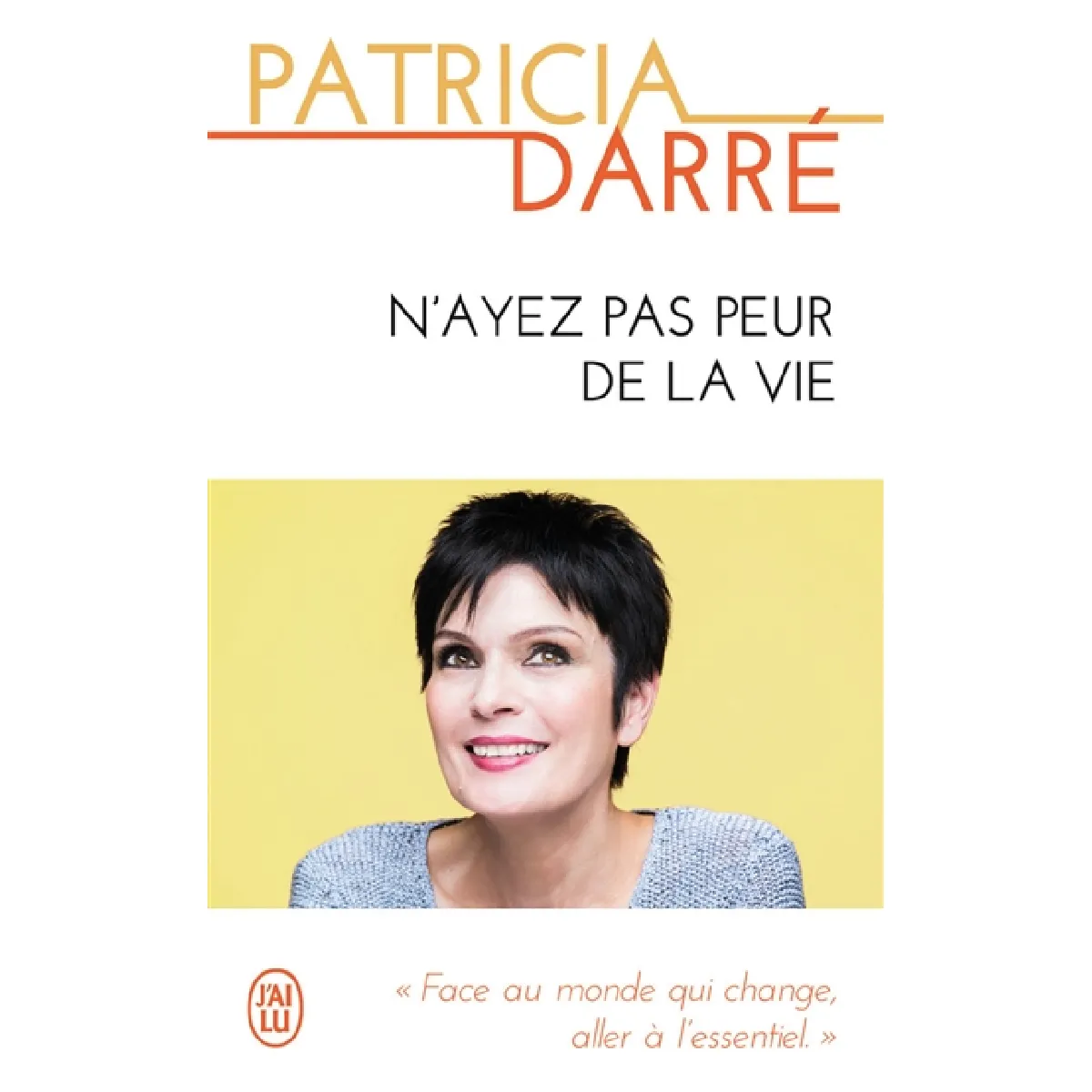N'ayez pas peur de la vie · Occasion