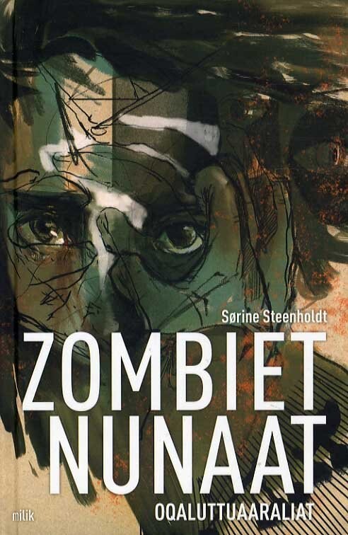 Zombiet Nunaat - Sørine Steenholdt - Grønlandsk Bog