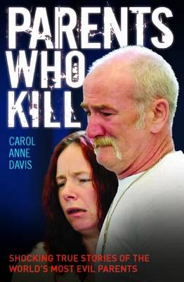 Parents Who Kill (Paperback)