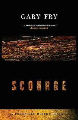 Scourge - Snowbooks Horror Novellas (Paperback)