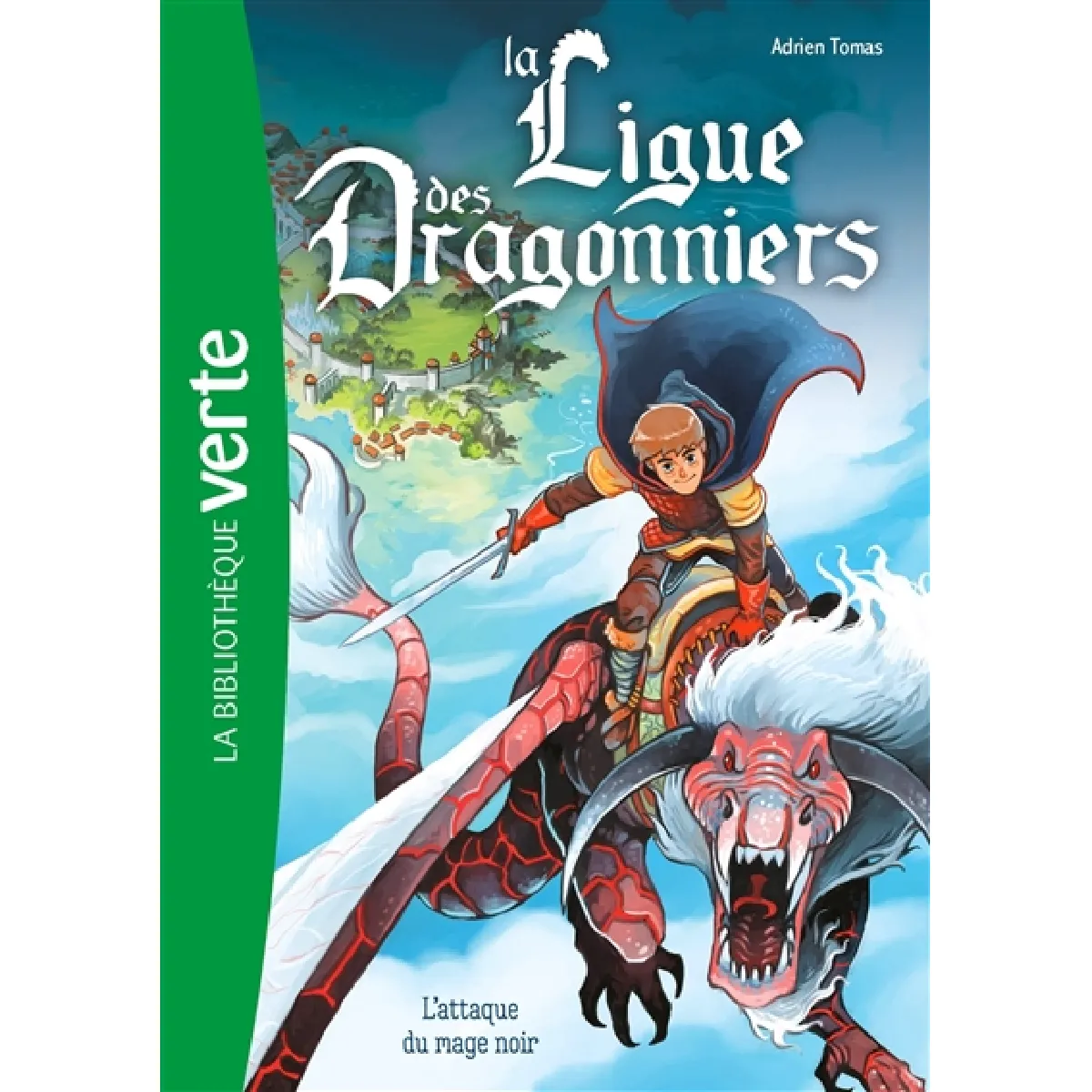 La ligue des dragonniers. Vol. 1. L'attaque du mage noir · Occasion