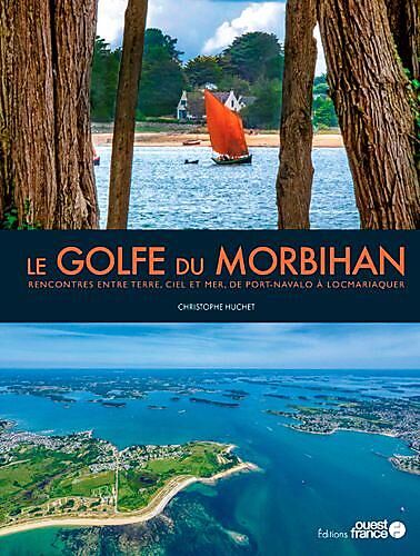 OUEST FRANCE - LE GOLFE DU MORBIHAN