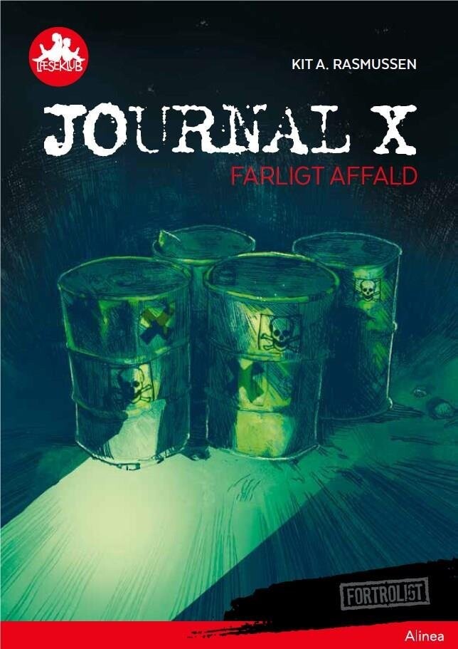 Journal X, Farligt Affald, Rød Læseklub - Kit A. Rasmussen - Bog