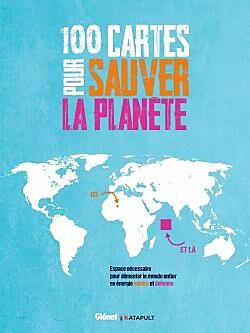 100 CARTES POUR SAUVER LA PLANETE