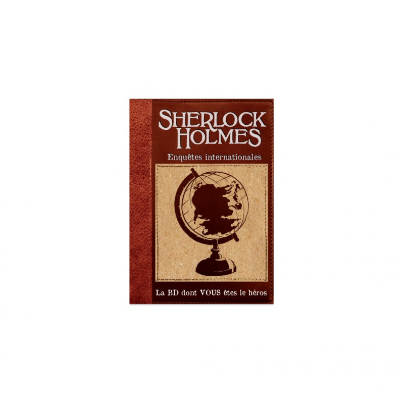 Sherlock Holmes - La BD dont vous êtes le Héros : Enquêtes Internationales (Livre 6)