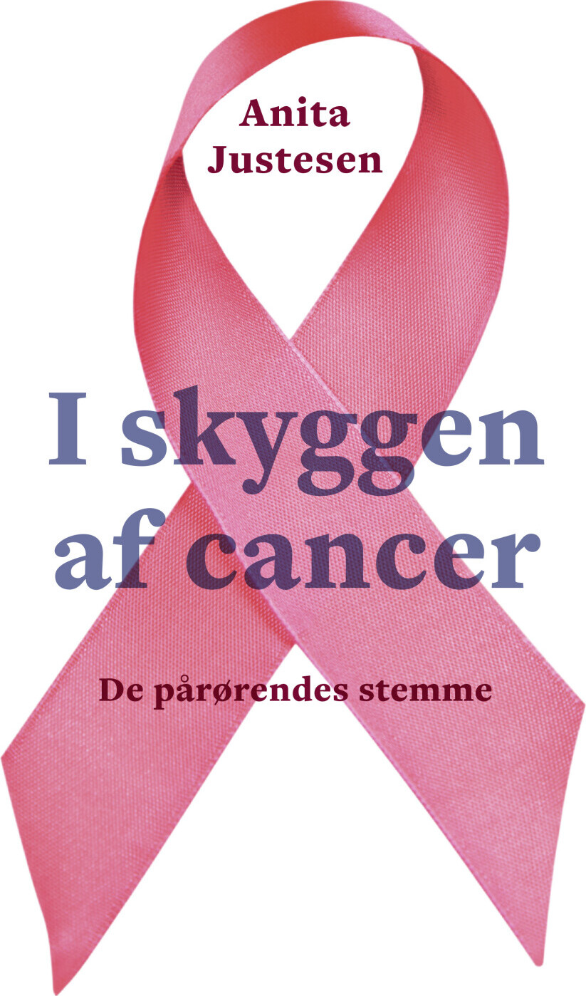 I Skyggen Af Cancer - Anita Justesen - Bog