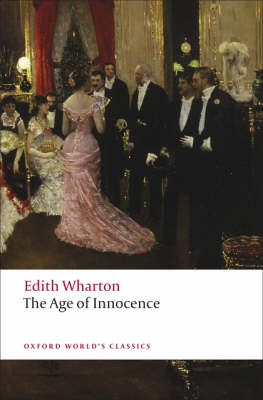 The Age of Innocence - Oxford World's Classics (Paperback)