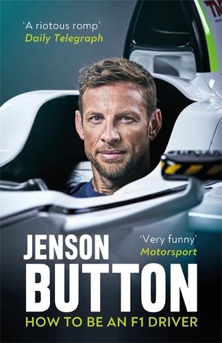 How To Be An F1 Driver: My Guide To Life In The Fast Lane (Paperback)