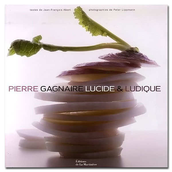 Pierre Gagnaire - Lucide et ludique