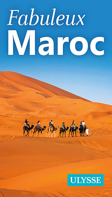 ULYSSE - FABULEUX MAROC ULYSSE