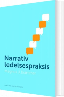 Narrativ Ledelsespraksis - Magnus Brammer - Bog