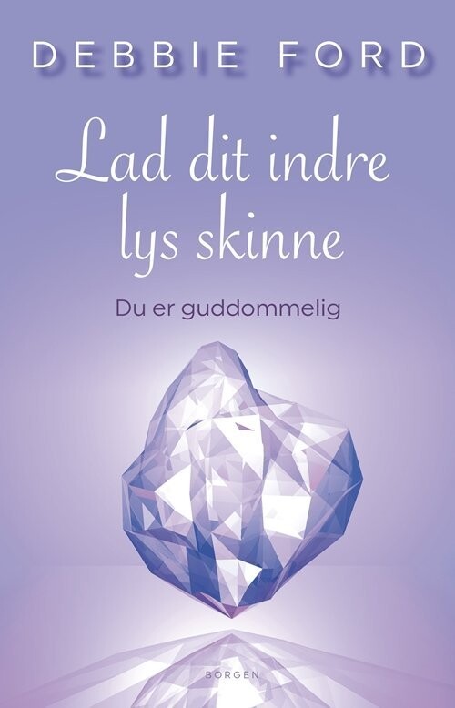 Find Din Guddommelighed - Debbie Ford - Bog
