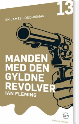 Manden Med Den Gyldne Revolver - Ian Fleming - Bog