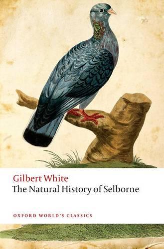The Natural History of Selborne - Oxford World's Classics (Paperback)