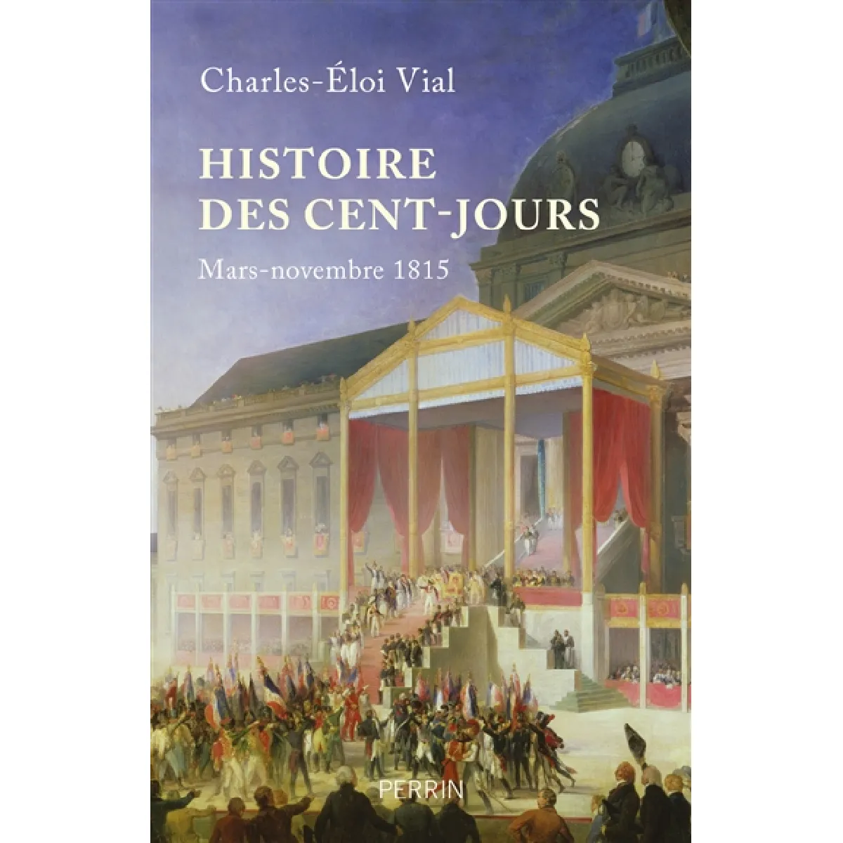 Histoire des Cent-Jours : mars-novembre 1815 · Occasion