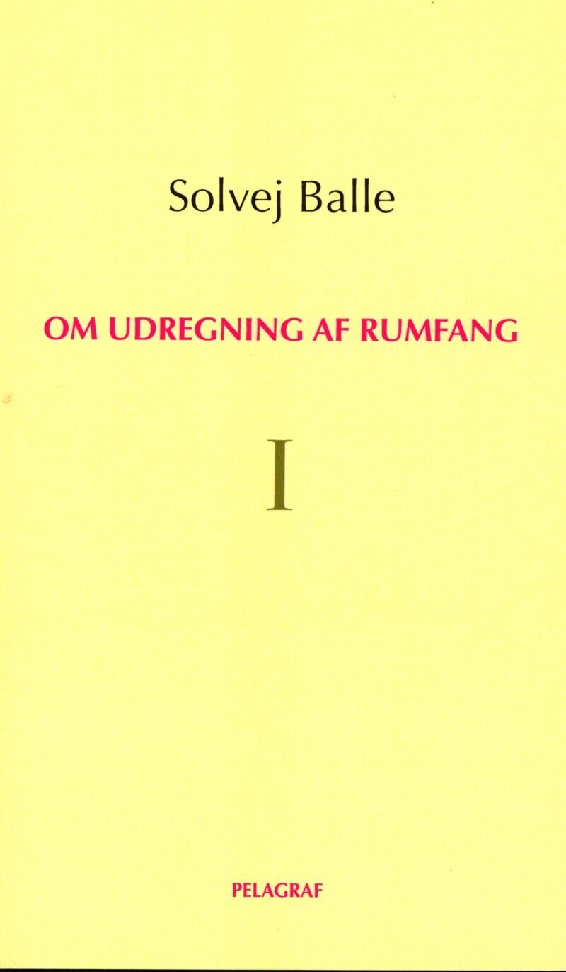 Om Udregning Af Rumfang 1 - Solvej Balle - Bog