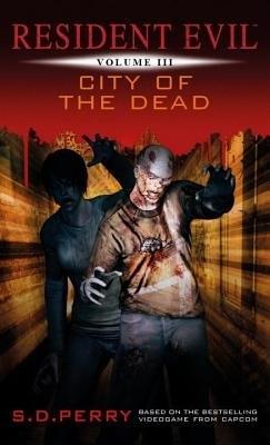 Resident Evil Vol III - City of the Dead (Paperback)