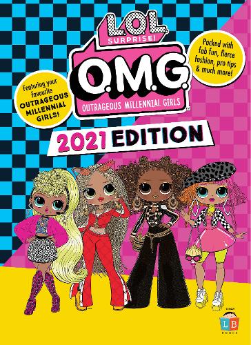 O.M.G by L.O.L. Surprise! Official 2021 Edition (Hardback)