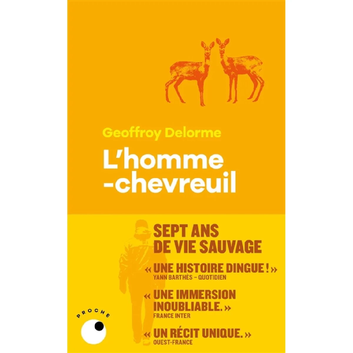 L'homme-chevreuil : sept ans de vie sauvage