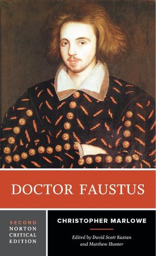 Doctor Faustus: A Norton Critical Edition - Norton Critical Editions (Paperback)