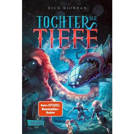 Carlsen Verlag Tochter der Tiefe von Rick Riordan