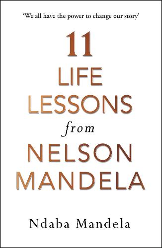 11 Life Lessons from Nelson Mandela (Paperback)