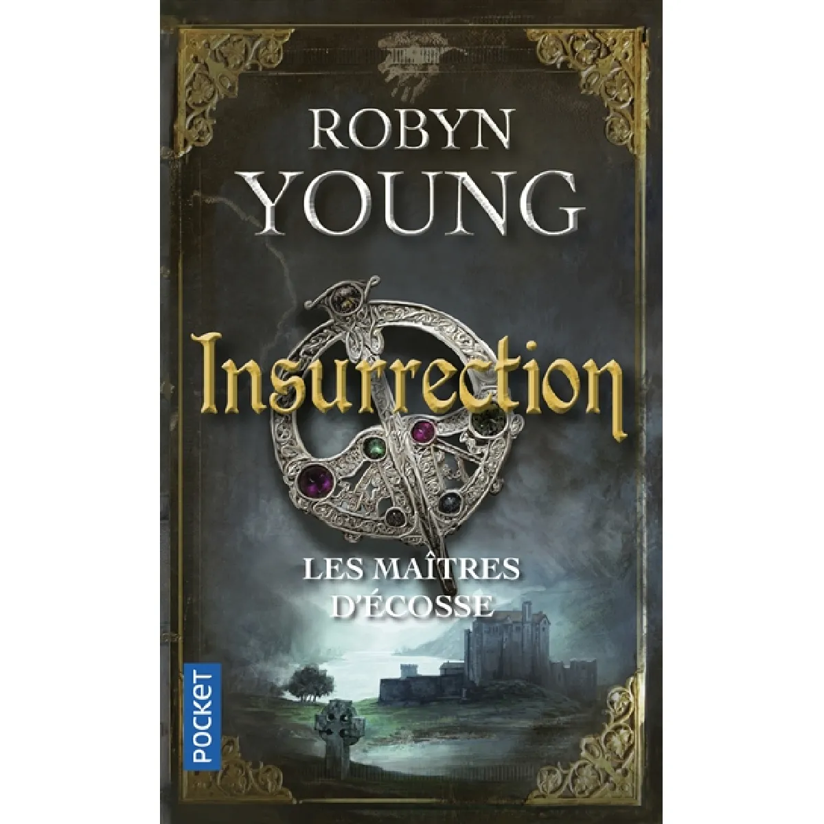 Les maîtres d'Ecosse. Vol. 1. Insurrection · Occasion