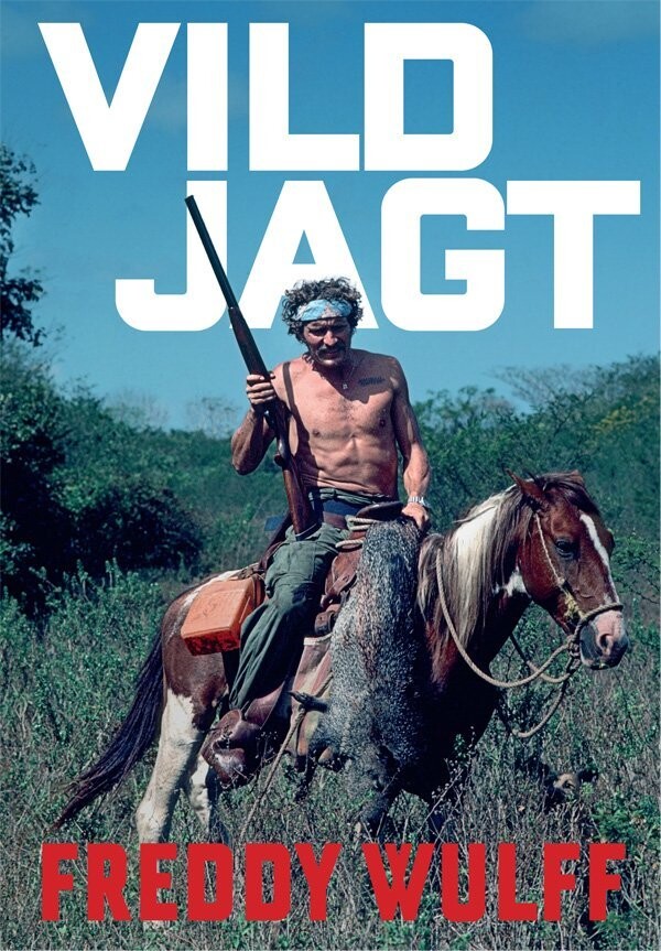 Vild Jagt - Freddy Wulff - Bog