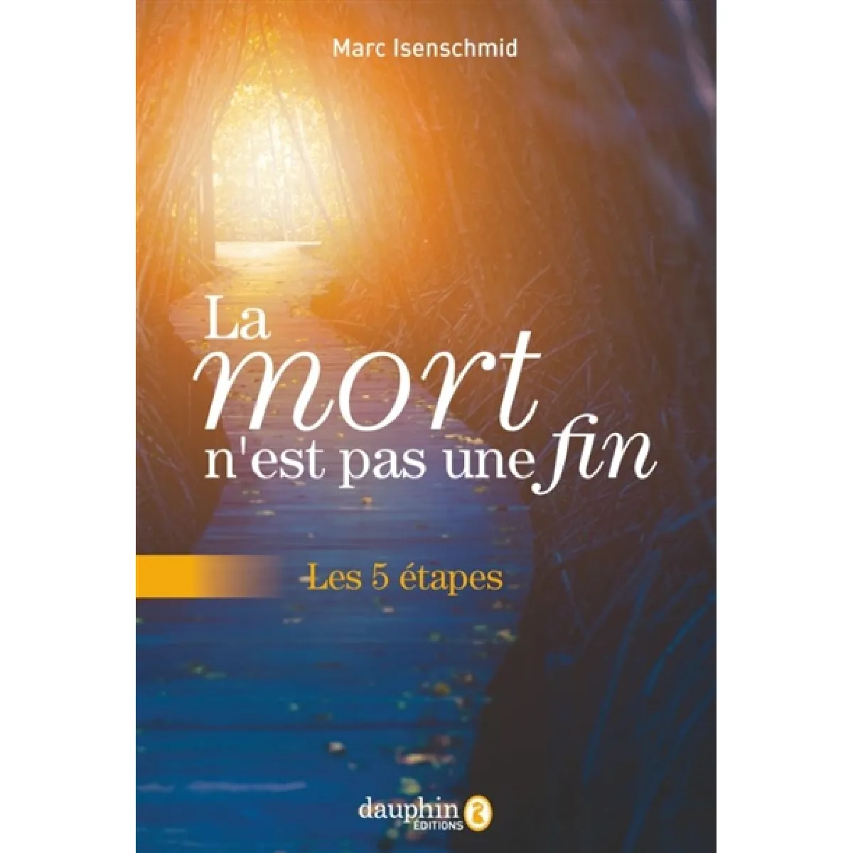 La mort n'est pas une fin : les 5 étapes