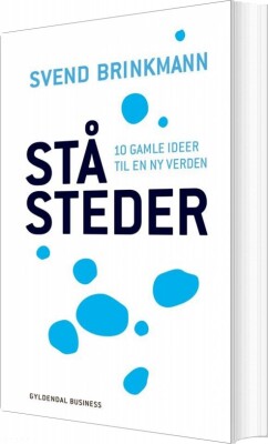 Ståsteder - Svend Brinkmann - Bog
