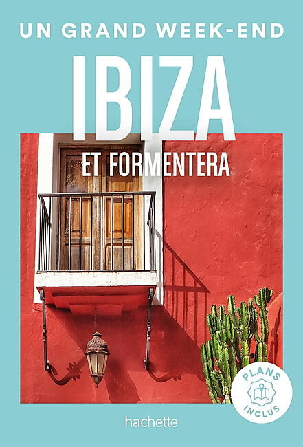 HACHETTE - UN GRAND WEEK END IBIZA