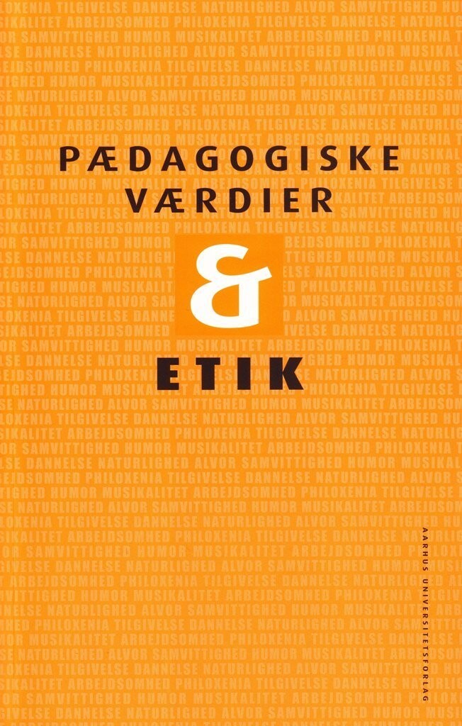 Pædagogiske Værdier Og Etik - Anne-Marie Eggert Olsen - Bog