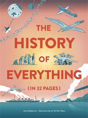 The History of Everything in 32 Pages (Hardback)