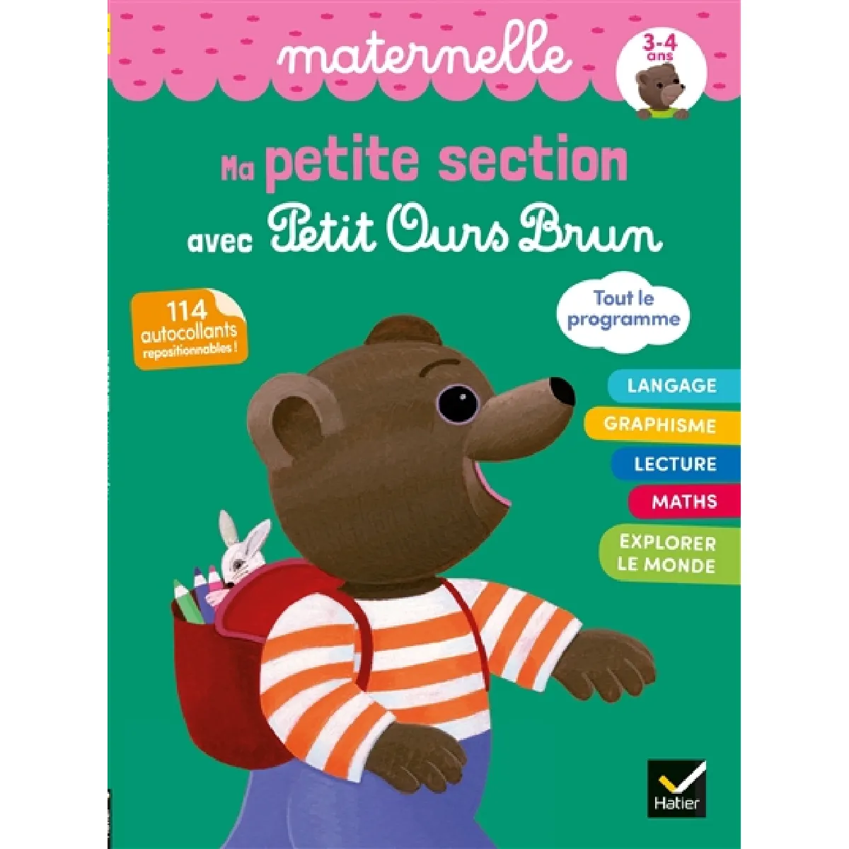 Ma petite section avec Petit Ours Brun : maternelle, 3-4 ans, tout le programme : 114 autocollants repositionnables !