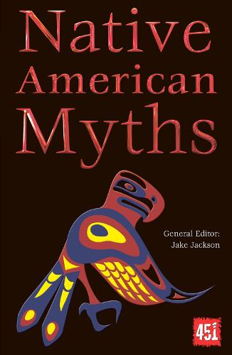 Native American Myths - The World's Greatest Myths and Legends (Paperback)
