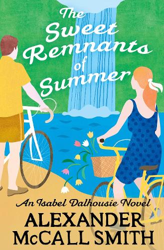 The Sweet Remnants of Summer - Isabel Dalhousie Novels (Paperback)