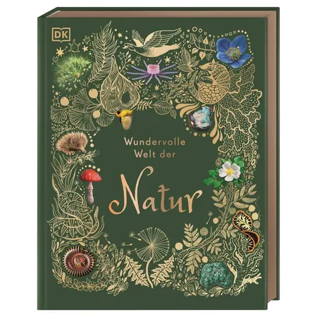 DK Verlag Wundervolle Welt der Natur - Ein Naturbilderbuch für die ganze Familie