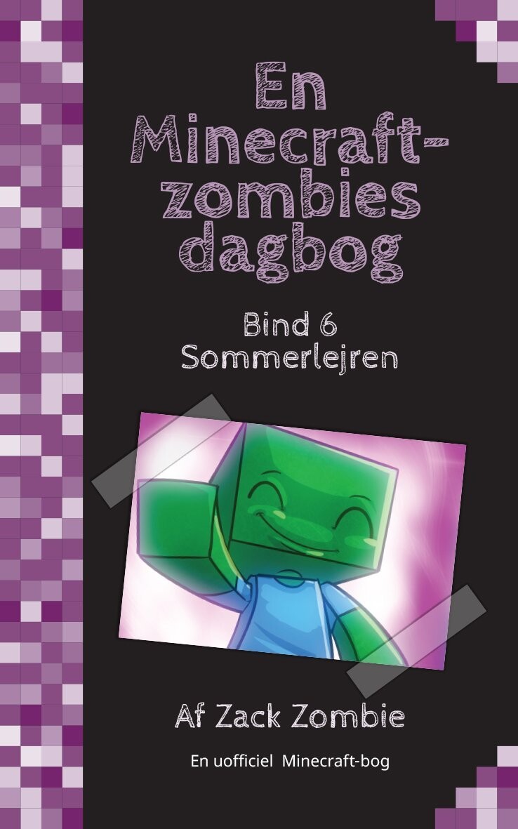 Sommerlejren - En Minecraft-Zombies Dagbog 6 - Zack Zombie - Bog