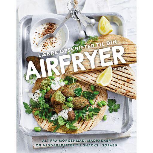 Gutkind Lækre Opskrifter Til Din Airfryer