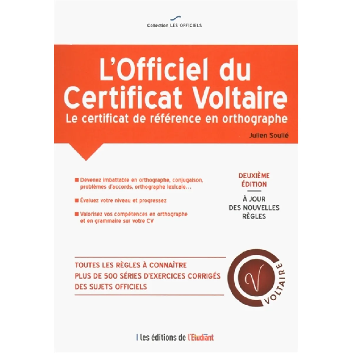 L'officiel du certificat Voltaire : le certificat de référence en orthographe · Occasion