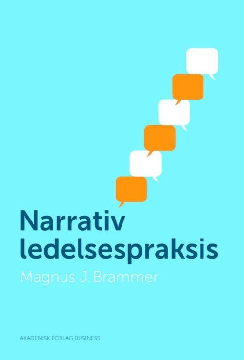Narrativ Ledelsespraksis - Magnus Brammer - Bog
