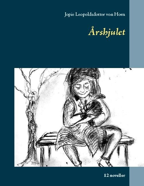 Årshjulet - Jopie Leopoldsdotter Von Horn - Bog
