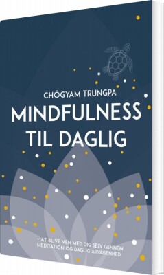 Mindfulness Til Daglig - Chogyam Trungpa - Bog