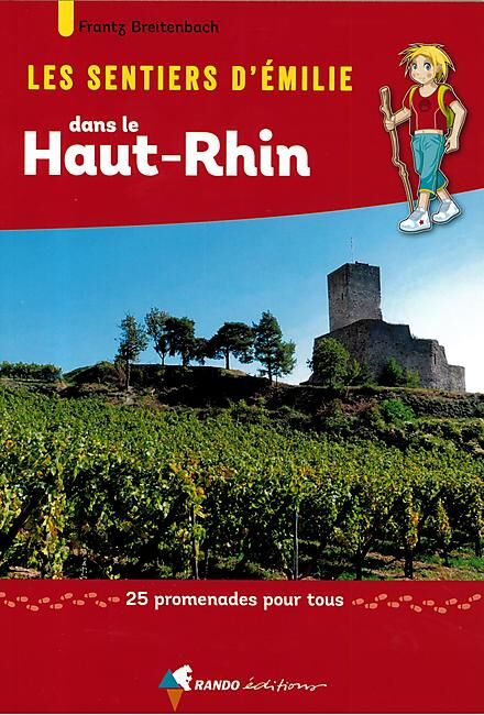 RANDO EDITIONS - SENTIERS EMILIE DANS LE HAUT RHIN