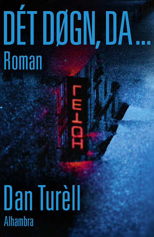 Dét Døgn Da ? - Dan Turèll - Bog