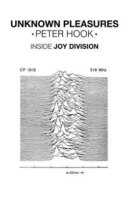 Unknown Pleasures: Inside Joy Division (Paperback)